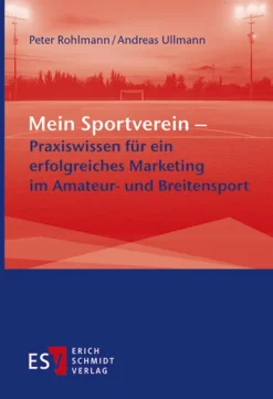Mein Sportverein - Praxiswissen für ein erfolgreiches Marketing im Amateur- und Breitensport*Schmidt, Erich Verlag Discount