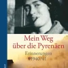 Mein Weg über die Pyrenäen*dtv Verlagsgesellschaft Hot