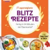 falkemedia Thermomix®|Meal Prep-mein ZauberTopf Einfach lecker! 77 supereinfache Blitzrezepte