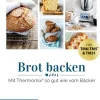 falkemedia GmbH Thermomix®*mein ZauberTopf mixt! Brot backen