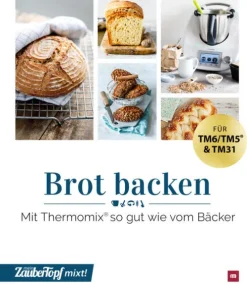 falkemedia GmbH Thermomix®*mein ZauberTopf mixt! Brot backen