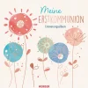 Herder Verlag GmbH Theologie-Meine Erstkommunion Erinnerungsalbum Floral