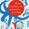 Meine Familie und andere Tiere*Piper Verlag GmbH Best