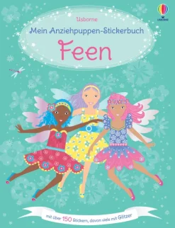 Usborne Verlag Stickerhefte-Meine glitzernden Anziehpuppen-Stickerbücher mini: Im Ballett, Feen, Freundinnen und Prinzessinnen