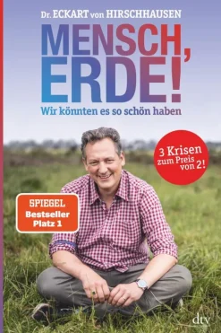 dtv Verlagsgesellschaft Nachhaltigkeit-Mensch, Erde! Wir könnten es so schön haben