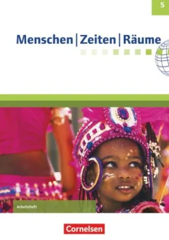 Cornelsen Verlag GmbH Nach Fächern·Politik & Sozialkunde|Nach Fächern·Erdkunde*Menschen Zeiten Räume 5. Schuljahr - Arbeitsheft