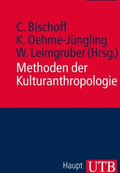 UTB GmbH Ethnologie-Methoden der Kulturanthropologie