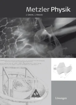Schroedel Verlag GmbH Nach Fächern·Physik*Metzler Physik SII. Lösungen