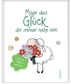 St. Benno Glück & Wünsche-Möge das Glück dir immer nahe sein