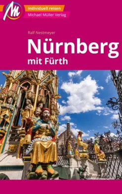 Michael Müller Verlag Hotel- & Restaurantführer-MICHAEL MÜLLER REISEFÜHRER Nürnberg - Fürth MM-City