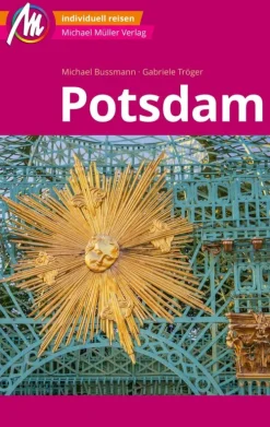 Michael Müller Verlag Hotel- & Restaurantführer*MICHAEL MÜLLER REISEFÜHRER Potsdam MM-City