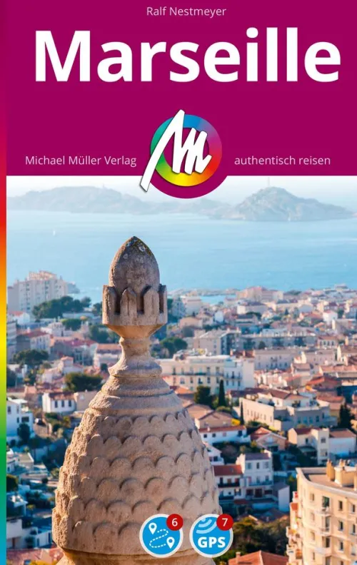 MICHAEL MÜLLER REISEFÜHRER Marseille MM-City*Michael Müller Verlag Hot