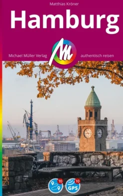 MICHAEL MÜLLER REISEFÜHRER Hamburg MM-City*Michael Müller Verlag