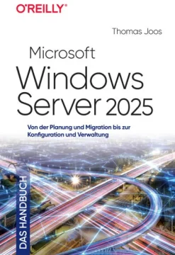 dpunkt.Verlag Technik|Informatik & Edv-Microsoft Windows Server 2025 - Das Handbuch