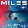 BoD - Books on Demand Außerirdische / Ufos-Miles - Unerschrocken Held