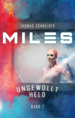 BoD - Books on Demand Außerirdische / Ufos*Miles - Ungewollt Held