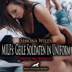 MILFs: Geile Soldaten in Uniform | Erotik Audio Story | Erotisches Hörbuch Audio-CD*blue panther books Discount
