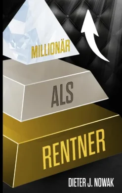 Millionär als Rentner*BoD - Books on Demand New