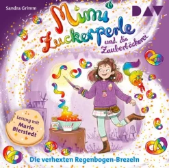 Kinder Der Audio Verlag GmbH Kinder- & Jugendbücher·Erstlesebücher-Mimi Zuckerperle und die Zauberbäckerei - Teil 3: Die verhexten Regenbogen-Brezeln