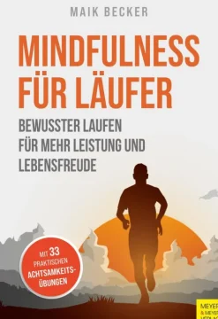 Meyer & Meyer Sport & Fitness*Mindfulness für Läufer