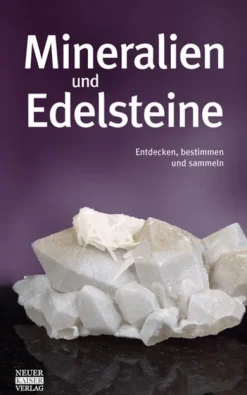 Neuer Kaiser Verlag Geowissenschaft*Mineralien und Edelsteine