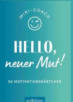 ars edition Mut & Motivation-Mini-Coach. Hello, neuer Mut!
