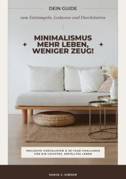 tredition GmbH Geld & Finanzen|Einkaufsführer-Minimalismus - Mehr Leben, weniger Zeug! (Dein Guide zum Entrümpeln, Loslassen und Durchstarten - inklusive Checklisten und 30-Tage-Challenge für ein leichtes, erfülltes Leben)