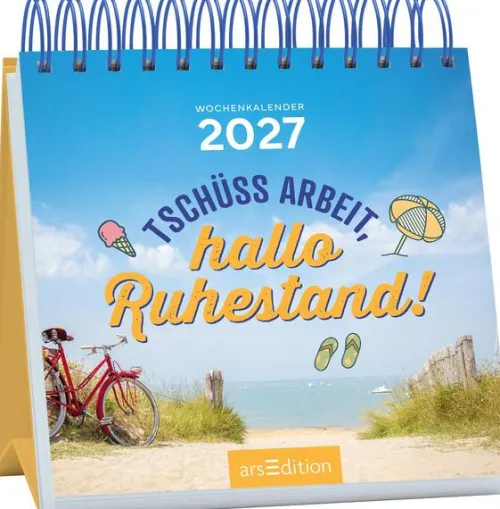 Ars Edition GmbH Geburtstagskalender-Mini-Wochenkalender Tschüss Arbeit, hallo Ruhestand! 2027