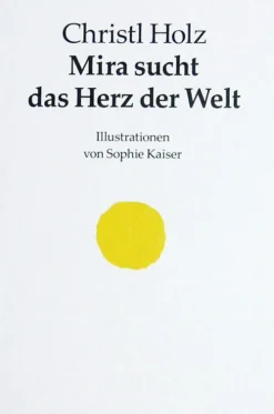 Mira sucht das Herz der Welt*Echtholz-Selbstverlag Sale