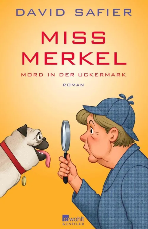 Kindler Verlag Weibliche Ermittler|Humor*Miss Merkel: Mord in der Uckermark