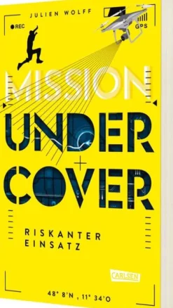Mission Undercover 1: Riskanter Einsatz*Carlsen Verlag GmbH Online