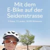 buch & netz Bildbände*Mit dem E-Bike auf der Seidenstrasse