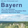 Womo Wandern*Mit dem Wohnmobil nach Bayern