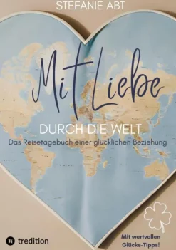 Mit Liebe durch die Welt*tredition Online