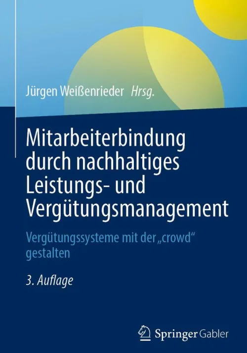 Mitarbeiterbindung durch nachhaltiges Leistungs- und Vergütungsmanagement*Springer Fachmedien Wiesbaden Discount