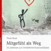 Junfermann Verlag Lebensratgeber-Mitgefühl als Weg
