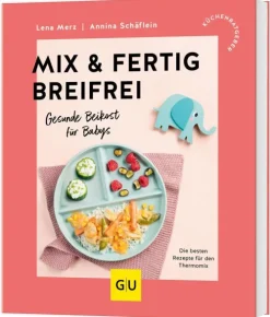 Graefe und Unzer Verlag Thermomix®|Für Babys Und Kinder*Mix & Fertig breifrei