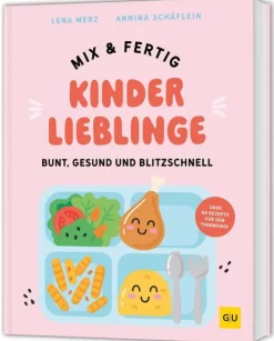 Kinder Graefe und Unzer Verlag Meal Prep|Für Babys Und Kinder-Mix & Fertig Kinderlieblinge