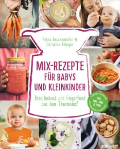 Suedwest Verlag Thermomix®*Mix-Rezepte für Babys und Kleinkinder