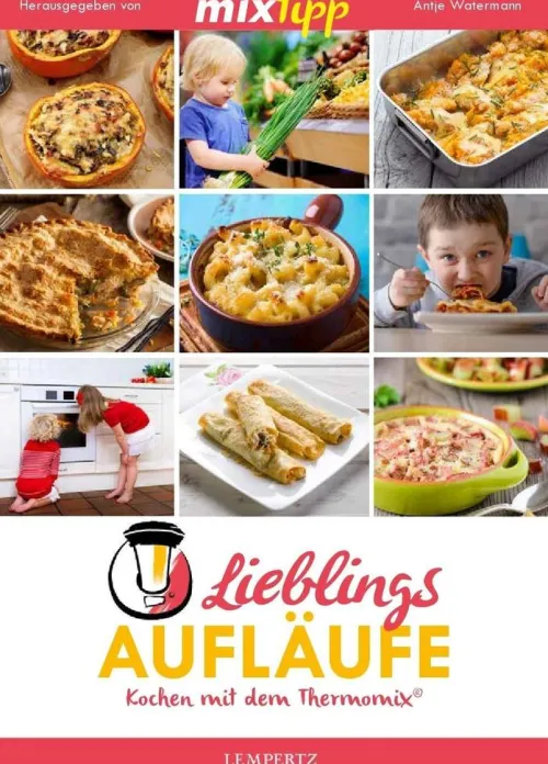 Edition Lempertz Thermomix®*mixtipp Lieblings-Aufläufe