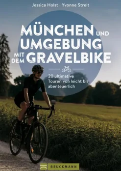 Bruckmann Verlag Radreisen & Radtouren*München und Umgebung mit dem Gravelbike 20 ultimative Touren von leicht bis abenteuerlich
