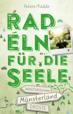 Droste Verlag Radreisen & Radtouren-Münsterland. Radeln für die Seele