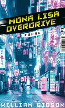 Tropen Nahe Zukunft*Mona Lisa Overdrive