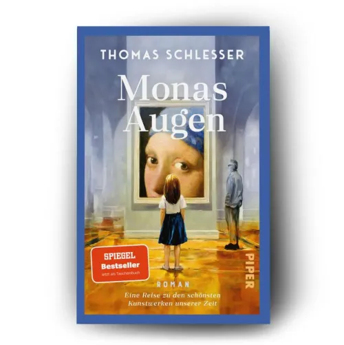 Piper Verlag GmbH Nach Ländern|Literatur*Monas Augen - Eine Reise zu den schönsten Kunstwerken unserer Zeit