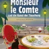 Monsieur le Comte und die Kunst der Täuschung*Knaur Taschenbuch