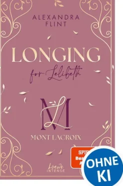 Loewe Intense Liebesromane|Romance*Mont Lacroix (Band 1) - Longing for Lelibeth