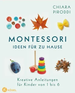 Kösel-Verlag Familie & Kind*Montessori - Ideen für zu Hause