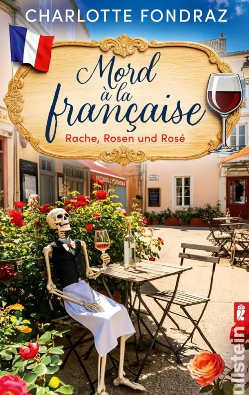 Ullstein Ebooks Nach Ländern*Mord à la Française. Rache, Rosen und Rosé