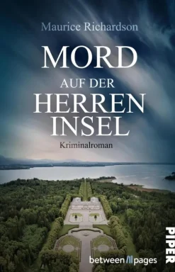 between pages by Piper Nach Ländern*Mord auf der Herreninsel