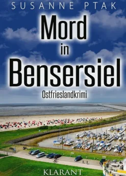 Klarant True Crime*Mord in Bensersiel. Ostfrieslandkrimi